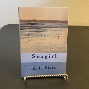 Seagirl HL Blake Autographed Signed Copy Book YA Realistic Fiction w/ Fantasy
